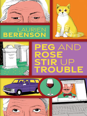 cover image of Peg and Rose Stir Up Trouble
